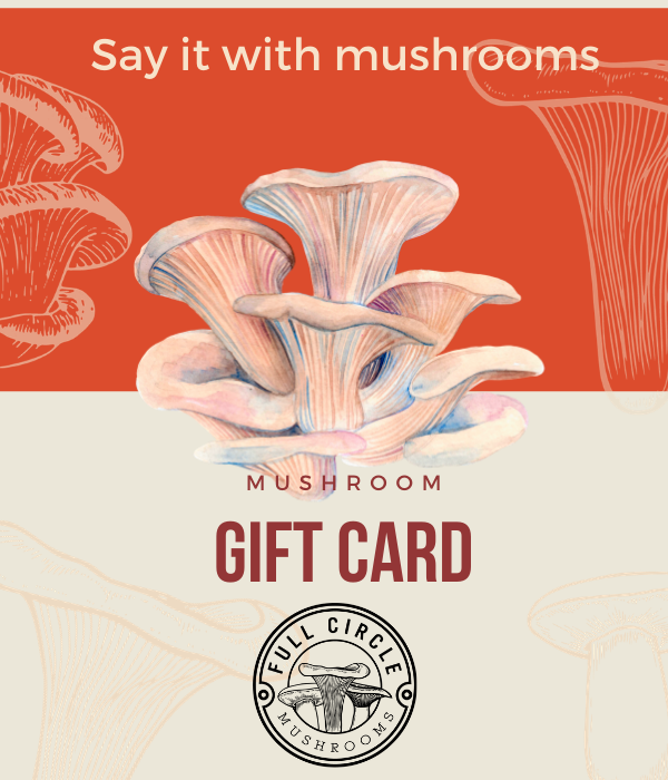 Full Circle Mushrooms Gift Card